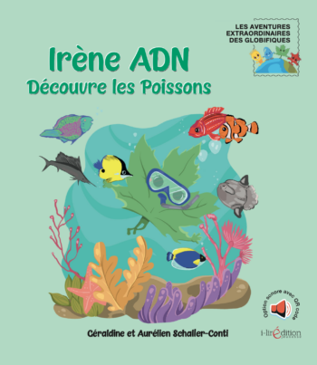 Irène ADN découvre les Poissons – livre scientifique pour enfants dès 5 ans