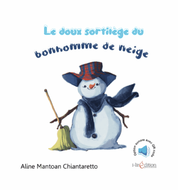 Le doux sortilège du bonhomme de neige – livre d’hiver pour enfants dès 3 ans