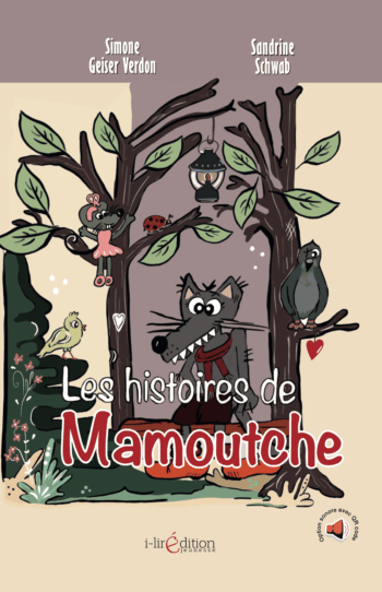 Les histoires de Mamoutche – trois histoires pour enfants avec Gaspard, Rosette et Kiki