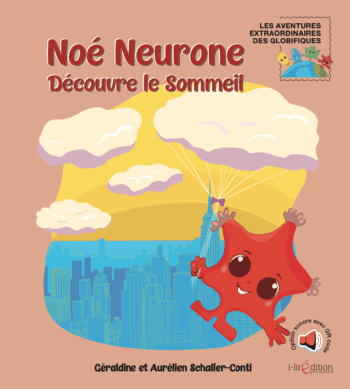Noé Neurone Découvre le Sommeil