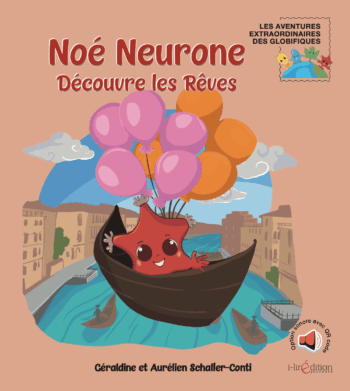 Noé Neurone découvre les Rêves – livre sur les rêves pour enfants dès 5 ans