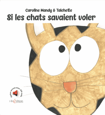 Si les chats savaient voler – livre avec Chocette la petite chatte pour enfants dès 3 ans