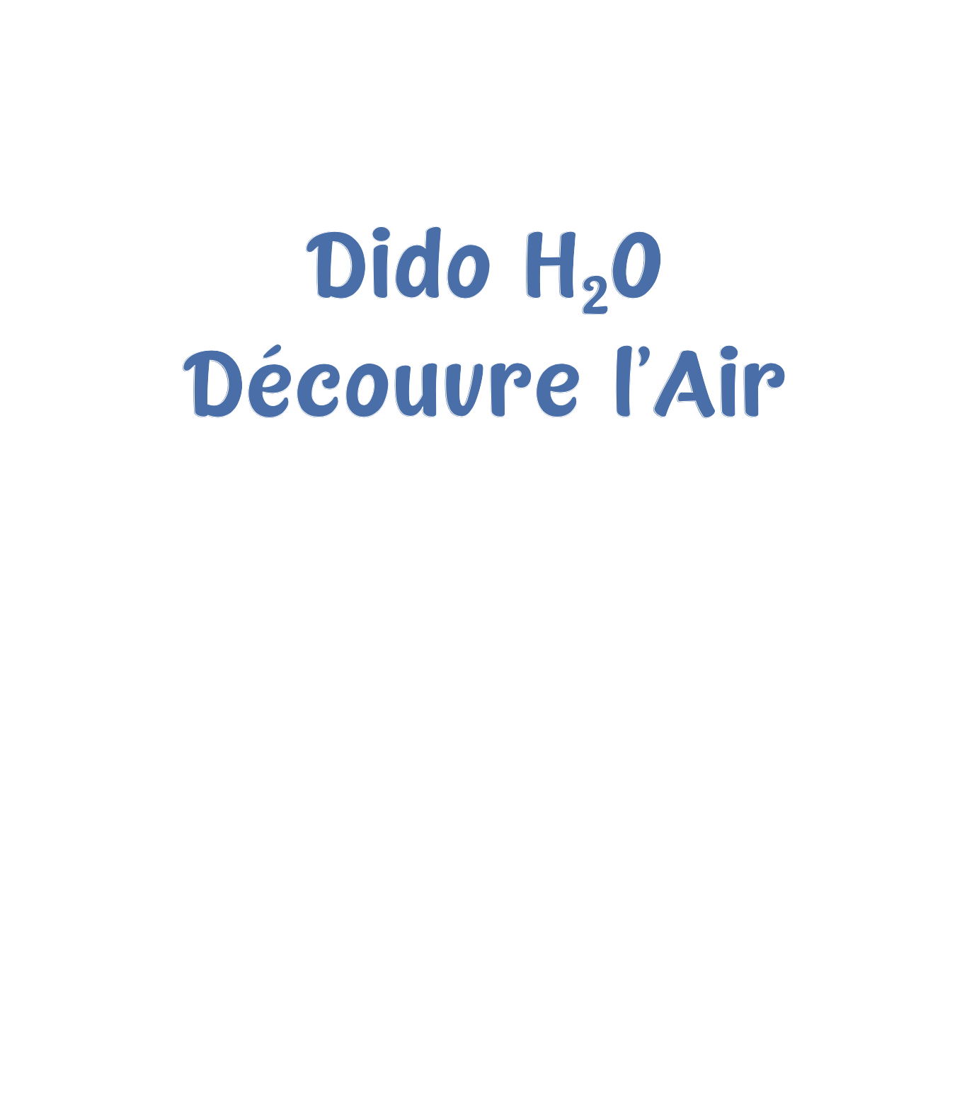 Dido H2O Découvre l'Air - Image 3