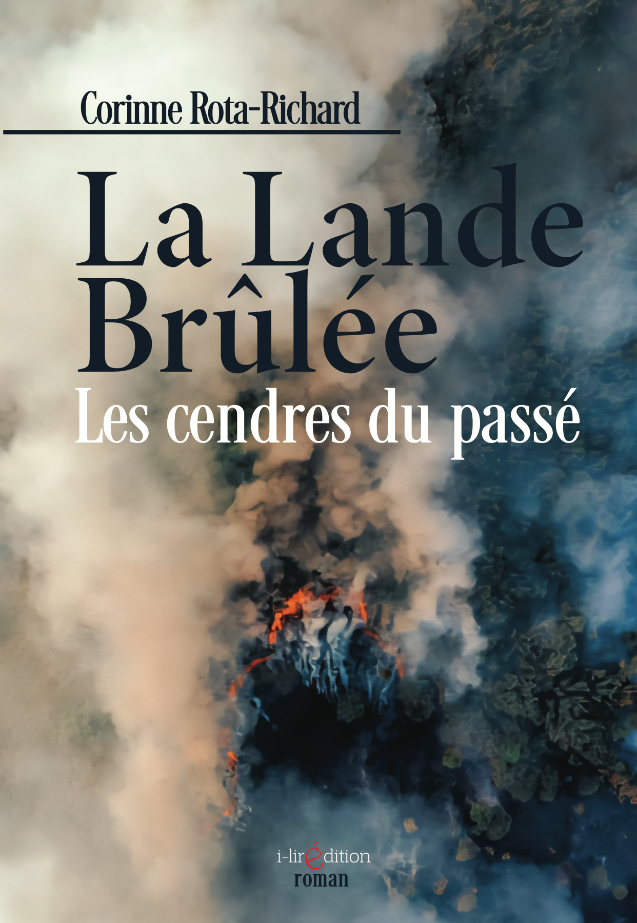 La Lande Brûlée - Les cendres du passé