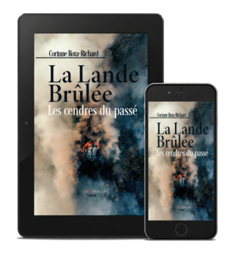 La Lande Brûlée - Les cendres du passé