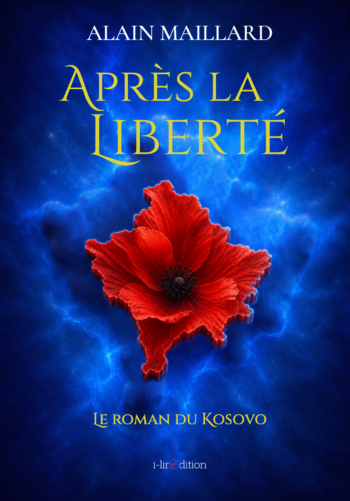 Après La Liberté - Romand du Kosovo - Alain Maillard