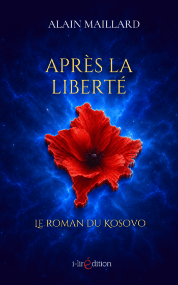 Après la liberté, roman du Kosovo